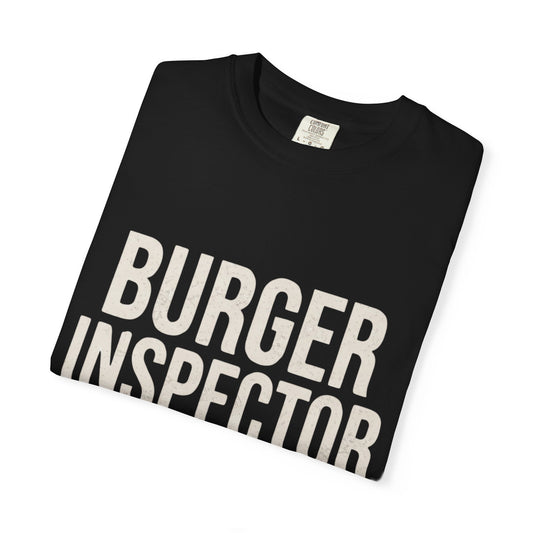Burger Inspector T-Shirt — Funny Foodie Tee for Burger Lovers