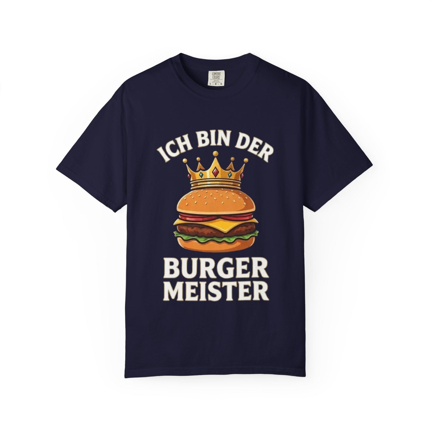 Burger Meister T‑Shirt — "Ich bin der Burger Meister" German Funny Burger Tee