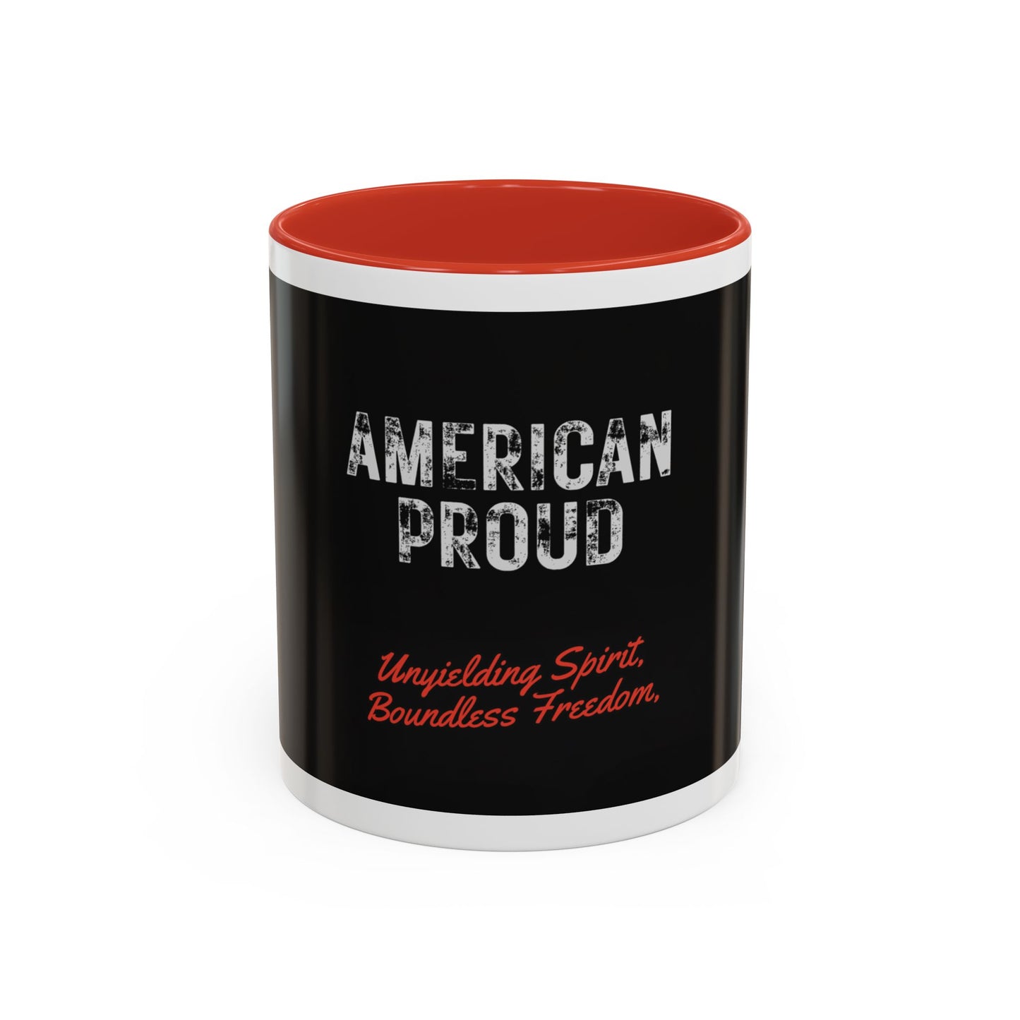 American Proud Coffee Mug — 'Unyielding Spirit, Boundless Freedom' Patriotic Accent Mug (11/15 oz)