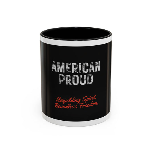 American Proud Coffee Mug — 'Unyielding Spirit, Boundless Freedom' Patriotic Accent Mug (11/15 oz)