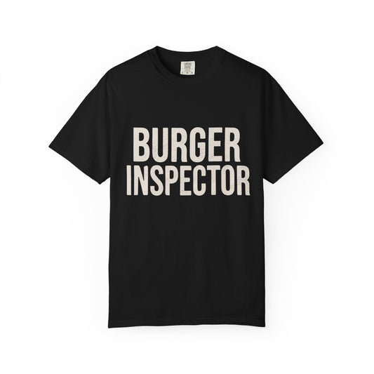 Burger Inspector T-Shirt — Funny Foodie Tee for Burger Lovers